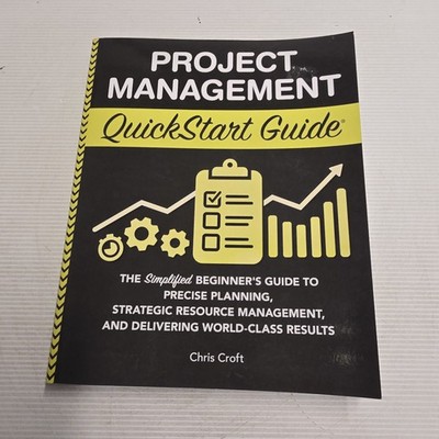 Project Management QuickStart Guide Chris Croft Adult Learning University