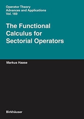 The Functional Calculus for Sectorial Operators (Operator Buch Birkhäuser