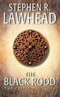 The Black Rood - Paperback By Lawhead, Stephen R. - GOOD 9780061051104 ...