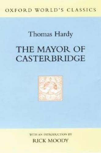 The Mayor of Casterbridge (Oxford World's by Hardy, Thomas