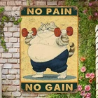 Tin Metal Sign High Quality Vintage 'No Pain No Gain Cat Weightli 8x12