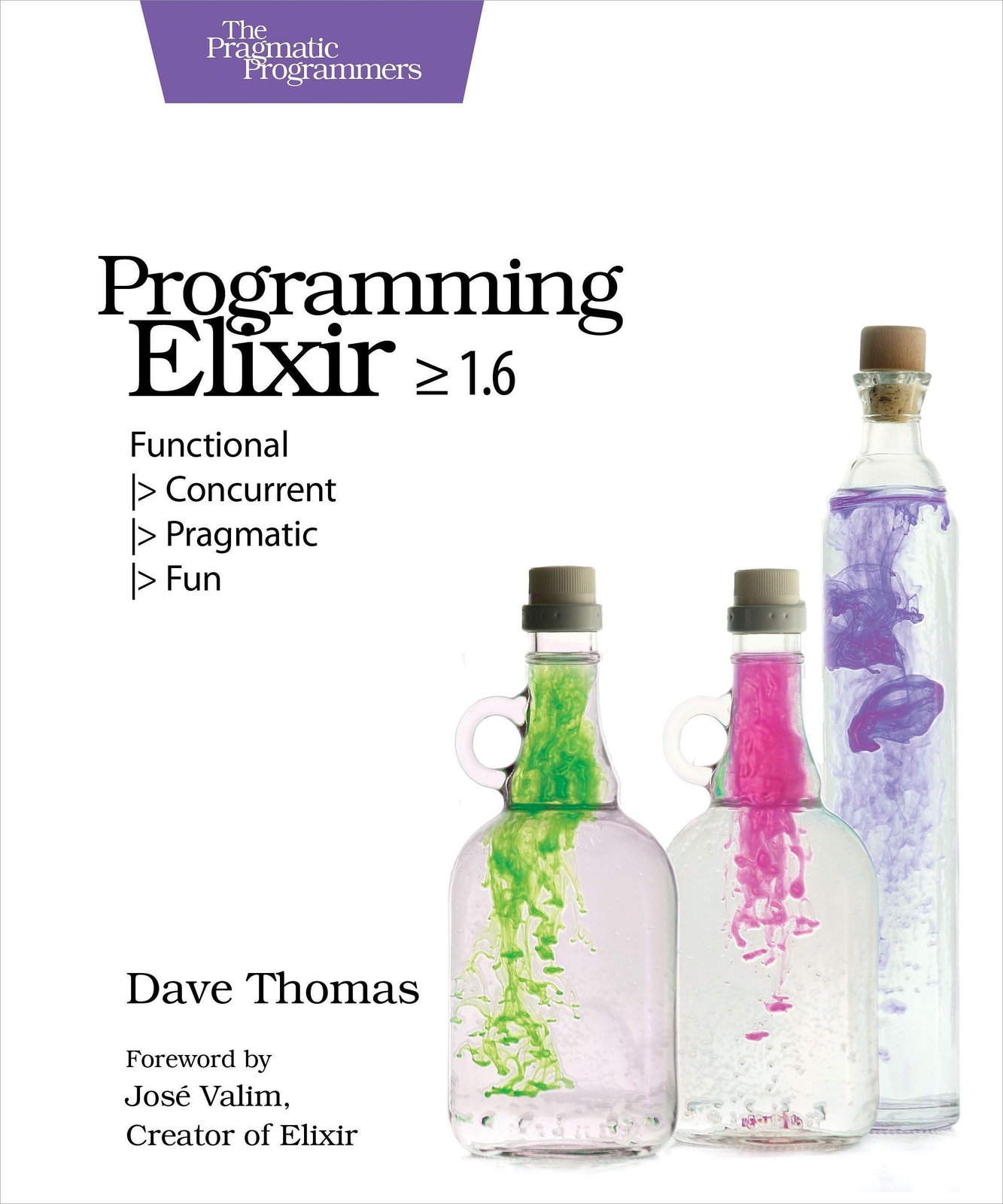 Thumbnail - Programming Elixir 1.6 | Functional > Concurrent > Pragmatic > Fun |