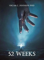 Oscar C. Johnson | 52 Weeks | Buch | Englisch (2025) | Seraphim Global Media Llc