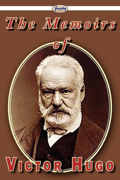 Victor Hugo | The Memoirs Of Victor Hugo | Taschenbuch | Englisch (2011)-image