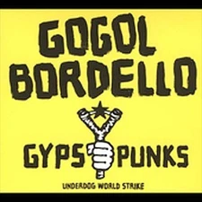 GOGOL BORDELLO GYPSY PUNKS UNDERDOG Records & LPs New