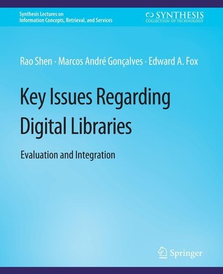 Rao Shen (u. a.) | Key Issues Regarding Digital Libraries | Taschenbuch (2013)