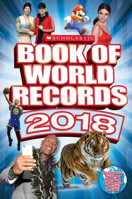 Scholastic Book of World Records 2018 - O'Brien, Cynthia|Mitchell, Abigail|B...