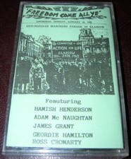 HAMISH HENDERSON - Freedom Come All Ye - 1962 Anti-Nuclear Marchers Parade Tape