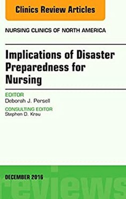 Implications of Disaster Preparedness for Nursing, an Issue of Nu
