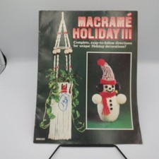 Macrame Holiday III 1979 Craft Pattern Book Christmas Decor Leisure Time