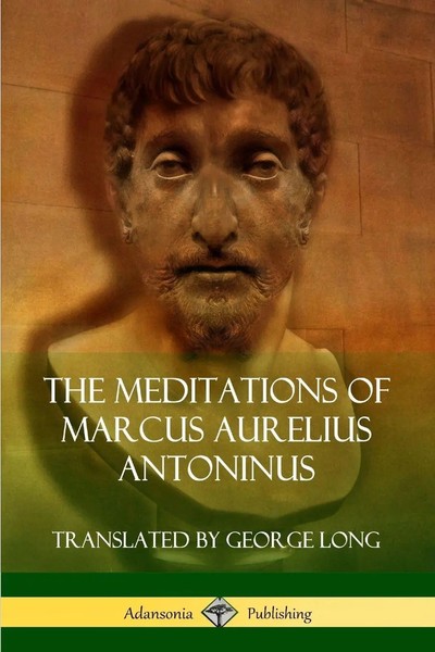 Marcus Aurelius Antoninus | The Meditations Of Marcus Aurelius Antoninus | Buch-image