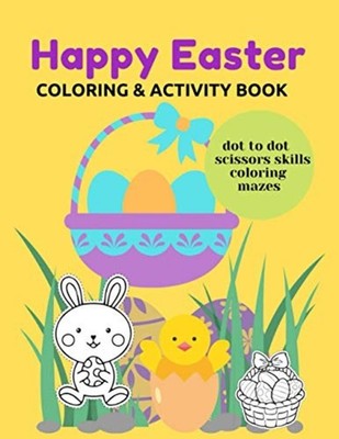 Happy Easter Coloring & Activity Book: Dot to Dot Sciss -  NEW Green Day 2021