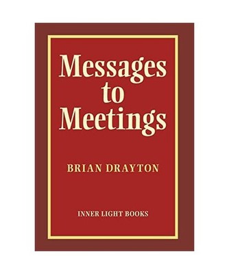 Messages to Meetings, Drayton, Brian