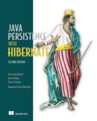 Java Persistence with Hibernate - Paperback By Bauer, Christian - GOOD