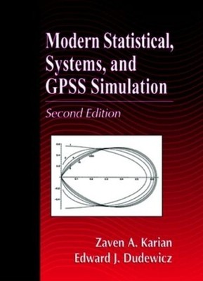 Modern Statistical, Systems, and GPSS Simulation, Second Edition - 9780849339226