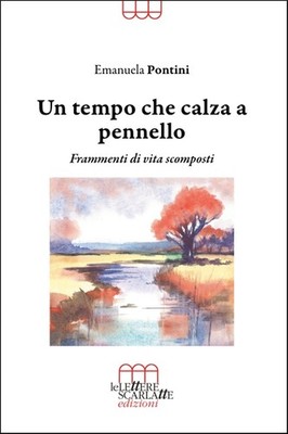 Emanuela Pontin Un tempo che calza a pennello. Frammenti di vita sco (Paperback)