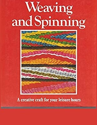 Weaving & Spinning Hardcover Yvonne Deutch