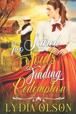 Two Scared Souls Finding Redemption: a Western Historic -  NEW Lydia Olson 2021