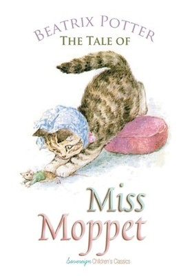 Beatrix Potter The Tale of Miss Moppet (Taschenbuch) Peter Rabbit Tales
