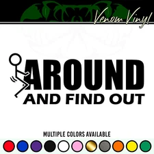 F*ck Around and Find Out Vinyl Decal Window Sticker | American Flag Support 1776