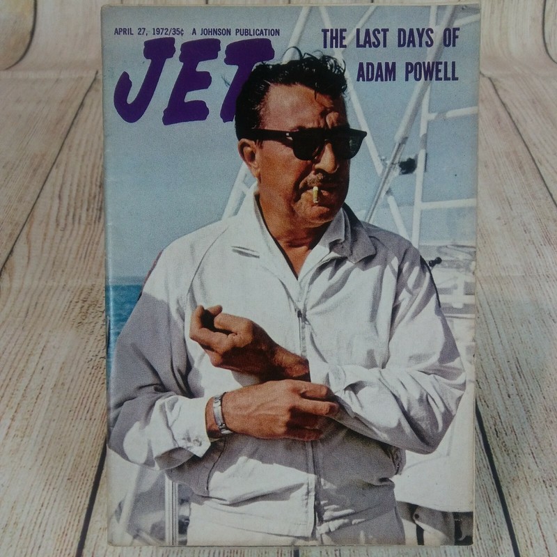 JET MAGAZINE | APRIL 27, 1972 | THE LAST DAYS OF ADAM POWELL