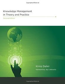 Knowledge Management in Theory and Practice von Dalkir, ... | Buch | Zustand gut