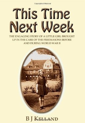 This Time Next Week: The Engaging Story of a Little Girl, Brough
