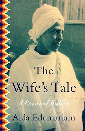 THE WIFE'S TALE: A PERSONAL HISTORY By Aida Edemariam - Hardcover Mint Condition