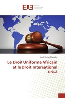 Anoh Bernard Adouko | Le Droit Uniforme Africain Et Le Droit International Privé
