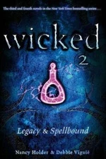 Legacy & Spellbound (Wicked 2) - Paperback By Holder, Nancy - GOOD