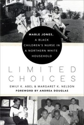 Limited Choices: Mable Jones, a Black Children's Nurse in a Northern White