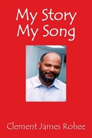 My Story My Song Clement James Rohee Taschenbuch Kartoniert / Broschiert 2021