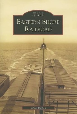 Chris Dickon Eastern Shore Railroad (Taschenbuch) Images of Rail (US IMPORT)