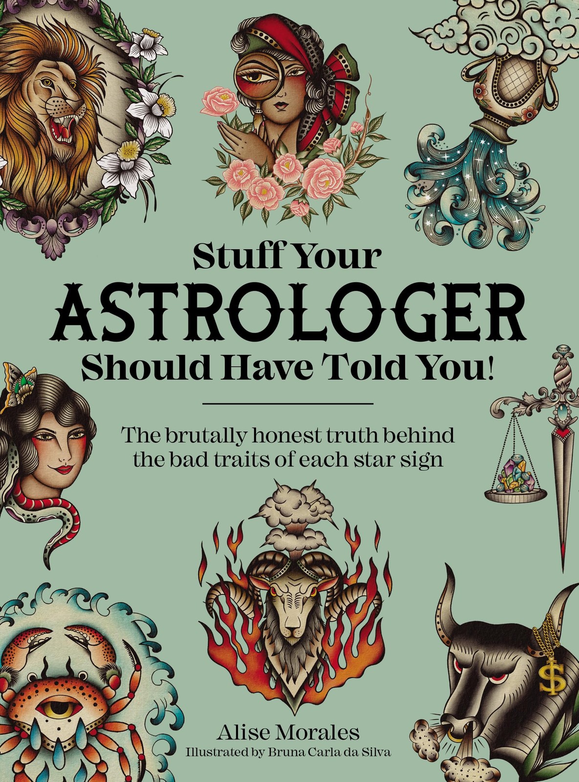 Stuff Your Astrologer Should Have Told You: The brutally honest