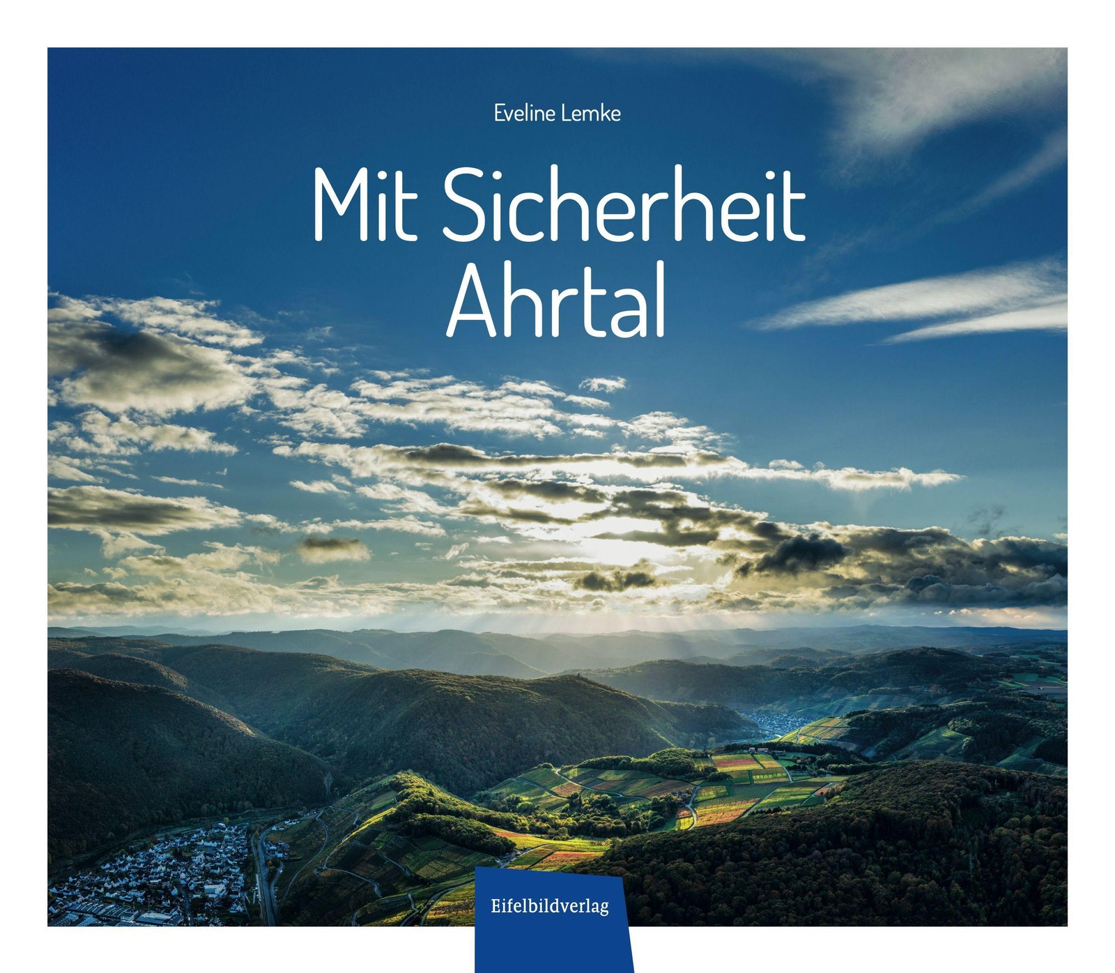 Mit Sicherheit Ahrtal Lemke Eveline