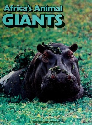 Africa's Animal Giants (Books for Young Explorers) by McCauley, Jane R., Good Bo
