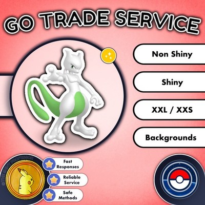 Pokémon GO Trade || Mewtwo || XXL, XXS, Shiny Available  