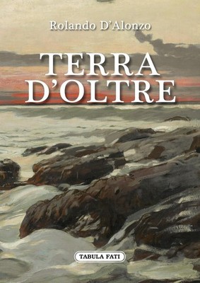 Buch - Rolando D'Alonzo - Terra D'oltre - Tabula Fati