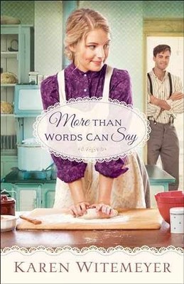 More Than Words Can Say - Paperback, by Karen Witemeyer - Very Good