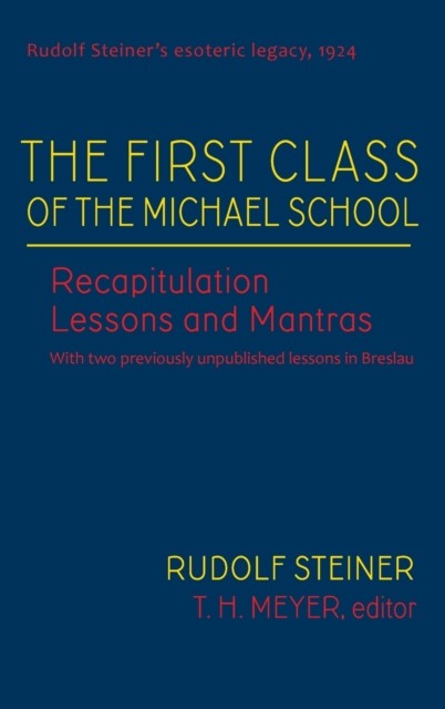 The First Class of the Michael School: Recapitulation Lessons and Mantras (Cw 2 - Image 2