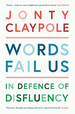Words Fail Us: Zur Verteidigung von Disfluenz - Taschenbuch/Softback NEU Tonstange, Jon