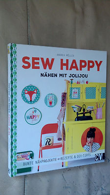 Andrea Müller: Sew Happy - Nähen mit Jolijou (Gebundene Ausgabe, 9783841064066)