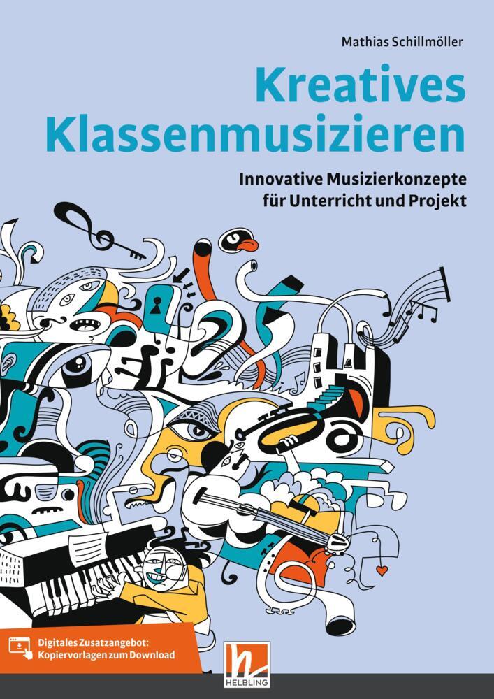 Thumbnail - Kreatives Klassenmusizieren - Mathias Schillmöller - 9783862275021