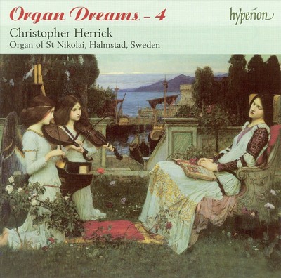 CHRISTOPHER HERRICK ORGAN DREAMS, VOL. 4 NEW CD
