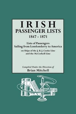Brian Mitchell Irish Passenger Lists, 1847-1871. Lists o (Paperback) (UK IMPORT)