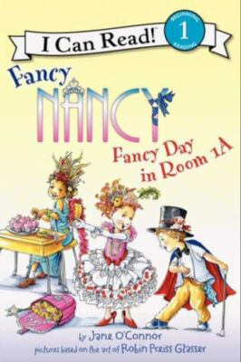 Fancy Nancy: Fancy Day in Room 1-A:- Jane OConnor, 9780062083043, paperback, new