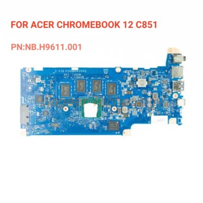 New NB.H9611.001 for ACER Chromebook 12 C851 4GB Motherboard 
