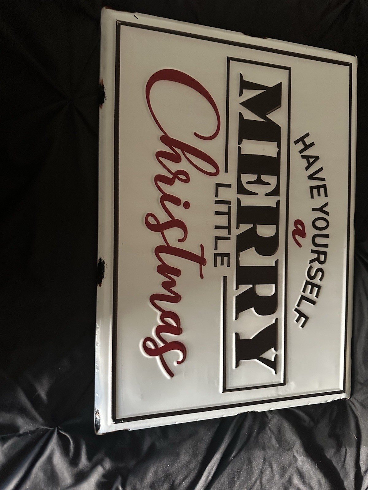 Have Have Yourself A Merry Little Christmas Sign