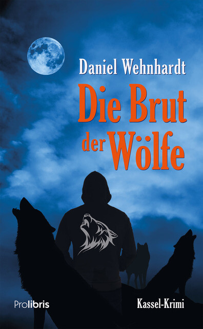 Thumbnail - Die Brut Der Wölfe Daniel Wehnhardt