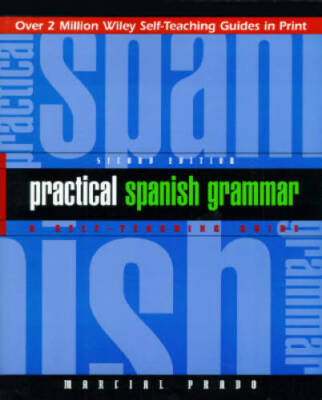 Practical Spanish Grammar: A Self-Teaching Guide, 2nd Edition - VERY GOOD
